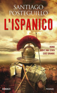 Title: L'Ispanico, Author: Santiago Posteguillo