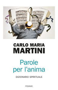 Title: Parole per l'anima, Author: Carlo Maria Martini