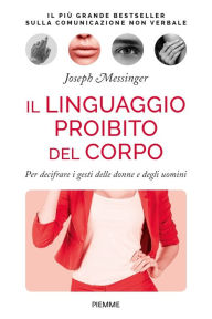 Title: Il linguaggio proibito del corpo, Author: Joseph Messinger