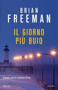 Title: Il giorno più buio, Author: Brian Freeman