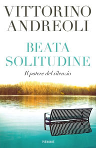 Title: Beata solitudine, Author: Vittorino Andreoli