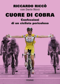 Title: Cuore di cobra, Author: Riccardo Riccò