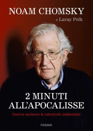 Title: 2 minuti all'Apocalisse, Author: Noam Chomsky