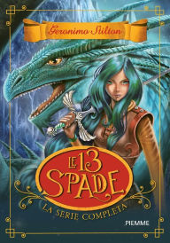 Title: Le 13 Spade. La serie completa, Author: Geronimo Stilton