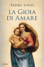 La gioia di amare