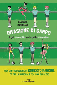 Title: Invasione di campo, Author: Alessia Cruciani