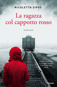 Title: La ragazza col cappotto rosso, Author: Nicoletta Sipos