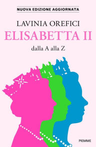 Title: Elisabetta II, Author: Lavinia Orefici