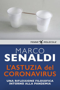 Title: L'astuzia del Coronavirus, Author: Marco Senaldi