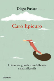 Title: Caro Epicuro, Author: Diego Fusaro