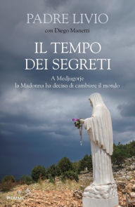 Title: Il tempo dei segreti, Author: Livio Fanzaga