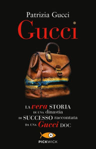 Title: Gucci, Author: Patrizia Gucci