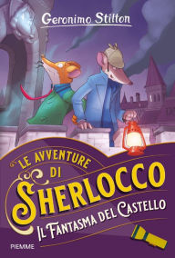 Title: Il fantasma del castello, Author: Geronimo Stilton