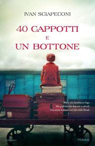 Title: 40 cappotti e un bottone, Author: Ivan Sciapeconi