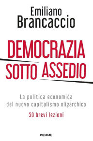 Title: Democrazia sotto assedio, Author: Emiliano Brancaccio