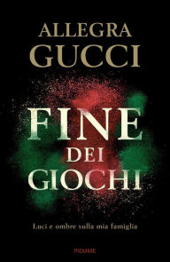 Title: Fine dei giochi, Author: Allegra Gucci
