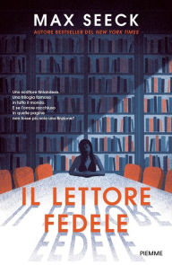 Title: Il lettore fedele, Author: Max Seeck