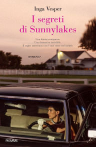 Title: I segreti di Sunnylakes, Author: Inga Vesper