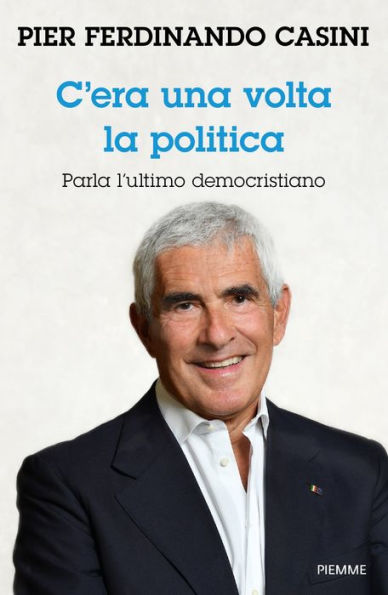 C'era una volta la politica