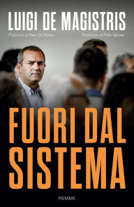 Title: Fuori dal sistema, Author: Luigi de Magistris