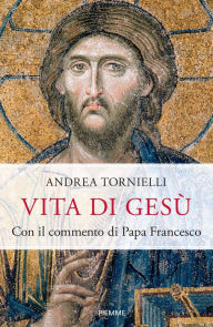 Title: Vita di Gesù, Author: Andrea Tornielli
