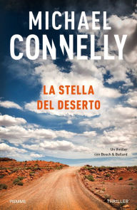 Title: La stella del deserto, Author: Michael Connelly