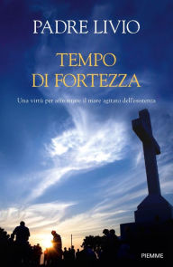 Title: Tempo di fortezza, Author: Livio Fanzaga