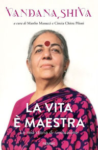 Title: La vita è maestra, Author: Vandana Shiva