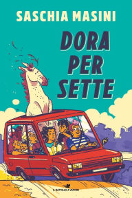 Title: Dora per sette, Author: Saschia Masini