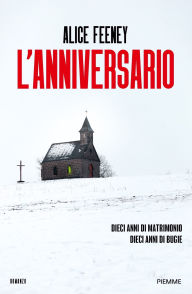 Title: L'anniversario, Author: Alice Feeney