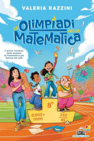 Title: Le Olimpiadi della Matematica, Author: Valeria Razzini