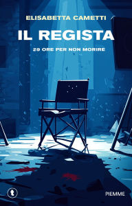 Title: Il regista, Author: Elisabetta Cametti
