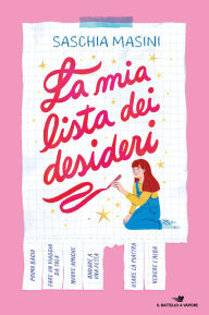 Title: La mia lista dei desideri, Author: Saschia Masini