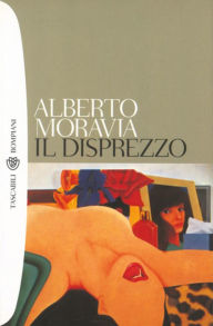 Title: Il disprezzo, Author: Alberto Moravia