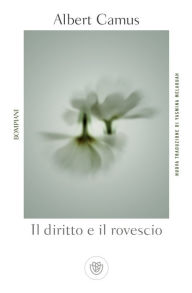 Title: Il diritto e il rovescio, Author: Albert Camus