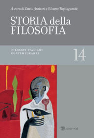 Title: Storia della filosofia - Volume 14: Filosofi italiani contemporanei, Author: Dario Antiseri