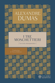 Title: I tre moschettieri, Author: Alexandre Dumas