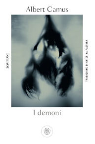 Title: I demoni, Author: Albert Camus
