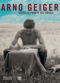 Title: Sotto la parete del Drago, Author: Arno Geiger