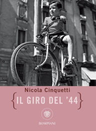 Title: Il giro del '44, Author: Nicola Cinquetti