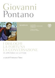 Title: I Dialoghi, La fortuna, La conversazione, Author: Giovanni Pontano