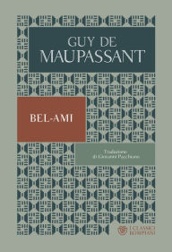 Title: Bel-Ami, Author: Guy de Maupassant