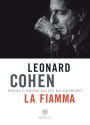 La fiamma: Poesie e pagine scelte dai quaderni