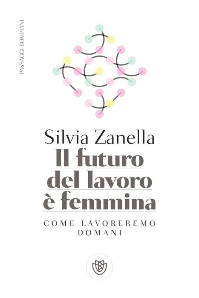 Il futuro del lavoro è femmina