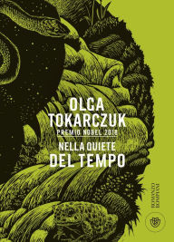 Title: Nella quiete del tempo, Author: Olga Tokarczuk