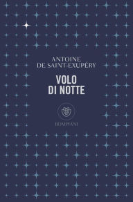 Title: Volo di notte, Author: Antoine de Saint-Exupéry