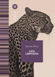Title: Casa Lampedusa, Author: Steven Price