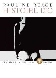 Title: Histoire d'O, Author: Pauline Réage