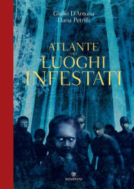 Title: Atlante dei luoghi infestati, Author: Daria Petrilli