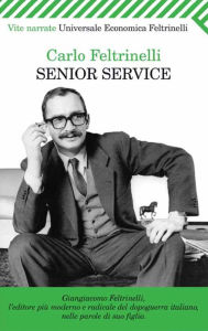 Title: Senior Service, Author: Carlo Feltrinelli